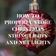 How to Properly Store Christmas String Lights and Net Lights