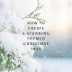 How to Create a Stunning Themed Christmas Tree