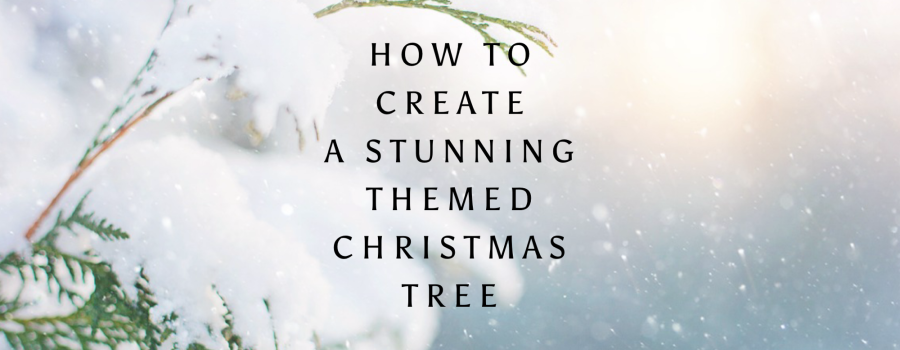 How to Create a Stunning Themed Christmas Tree