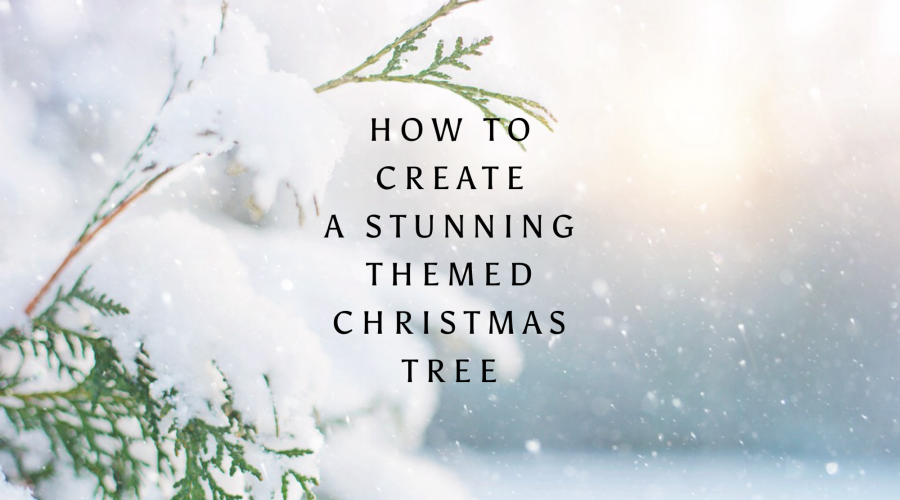How to Create a Stunning Themed Christmas Tree