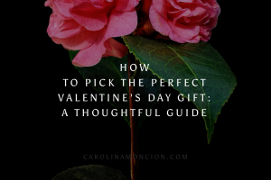 How to Pick the Perfect Valentine’s Day Gift: A Thoughtful Guide